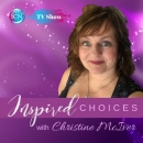 Inspired Choices with Christine McIver